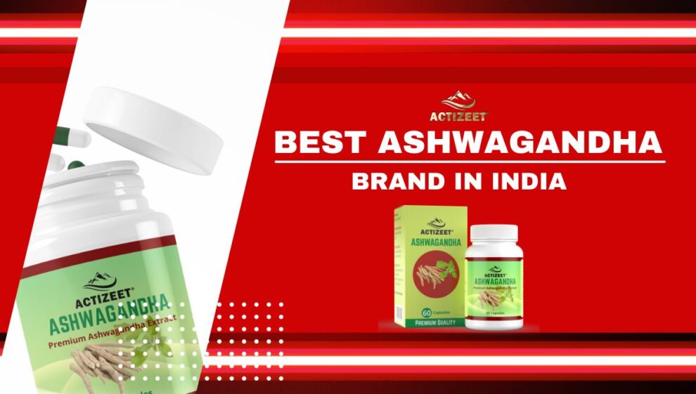 Actizeet Ashwagandha The Best Ashwagandha Brand In India