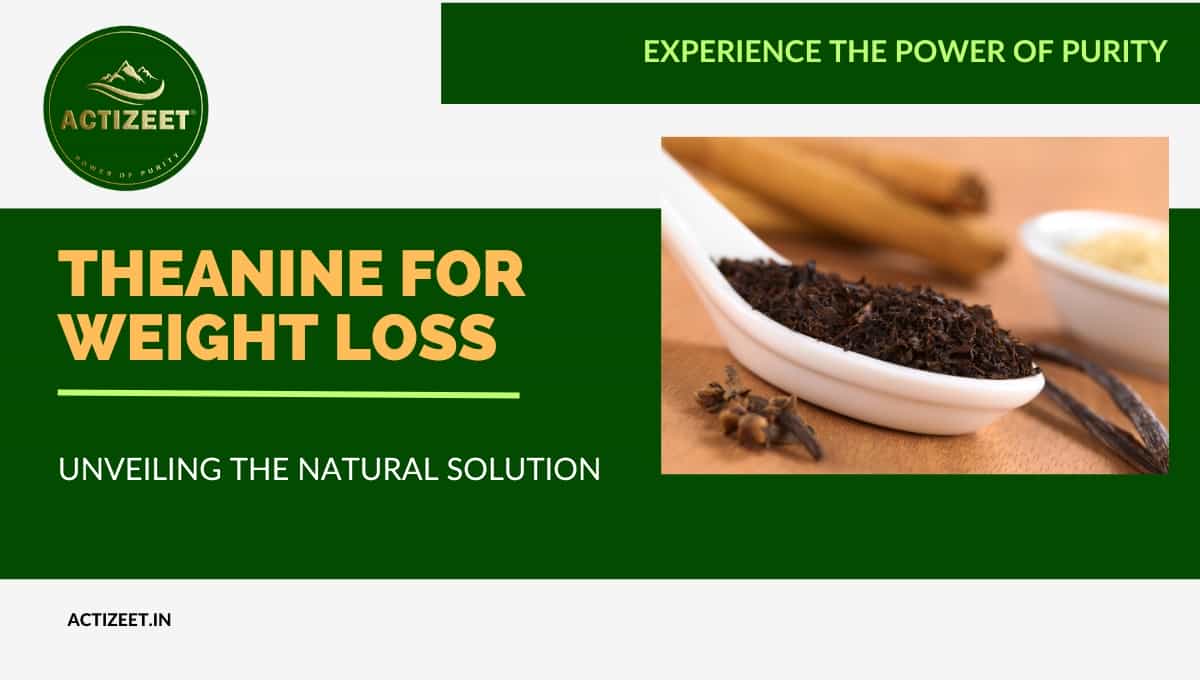 Theanine for weight loss
