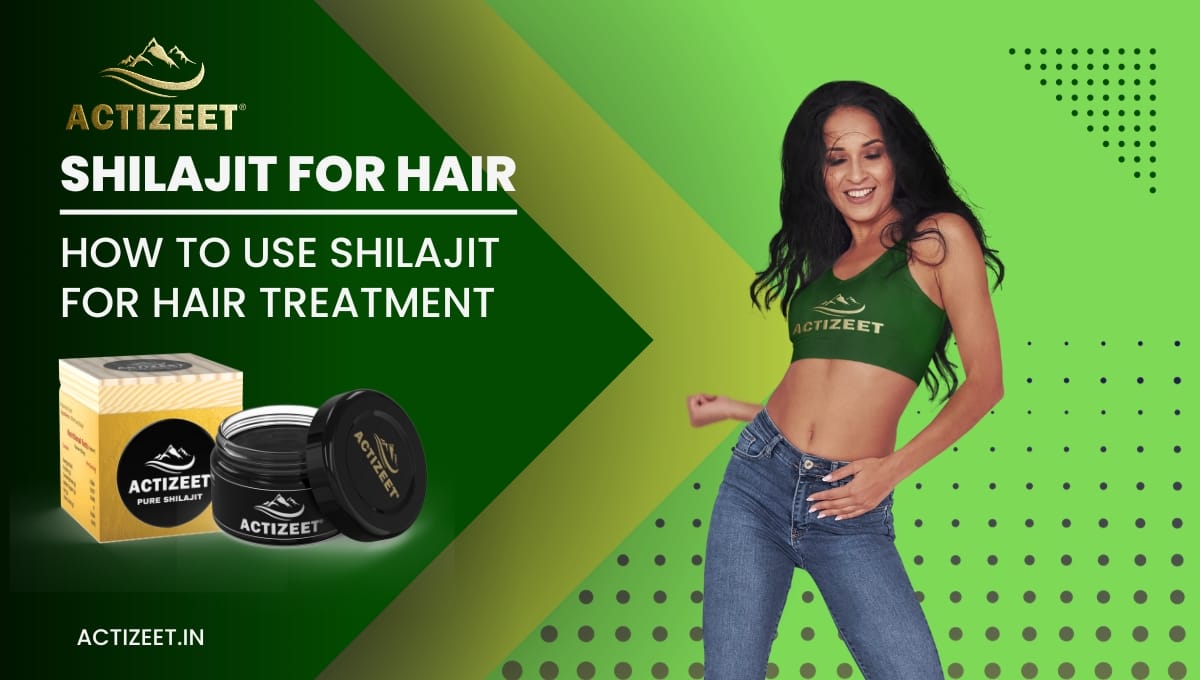 How to use Shilajit for hair treatment
