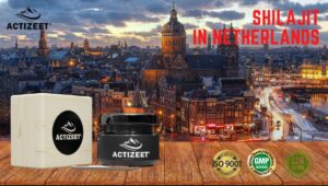 Shilajit in Netherlands