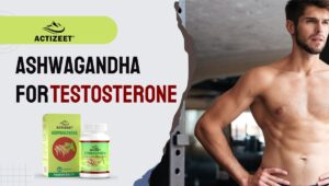 Ashwagandha for Testosterone