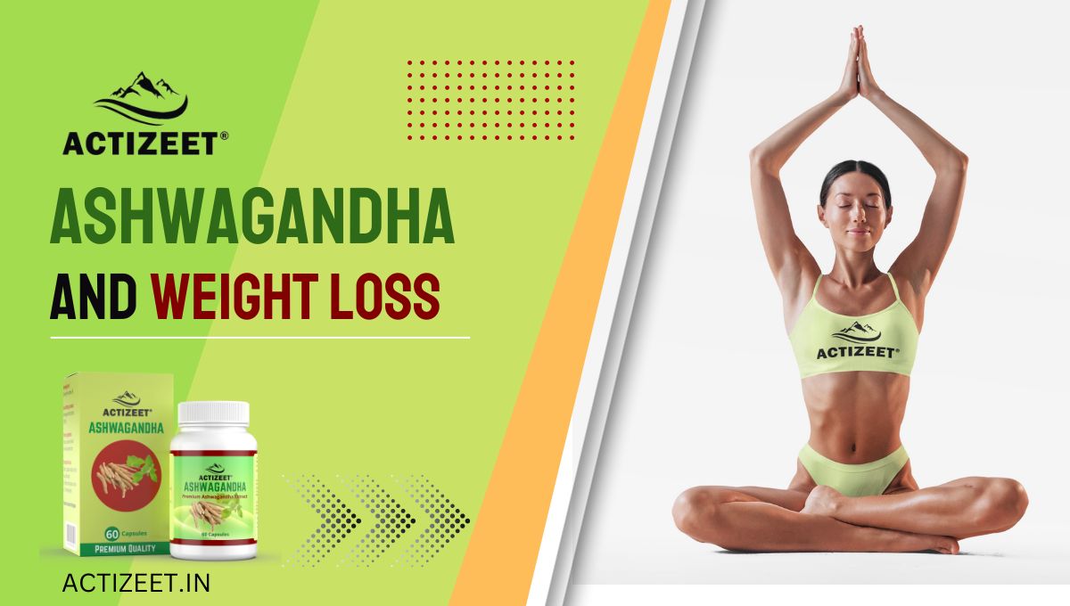 Ashwagandha and Weight Loss