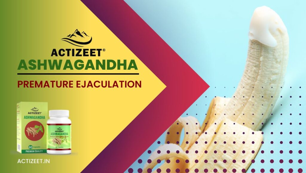 Can Ashwagandha Cure Premature Ejaculation?