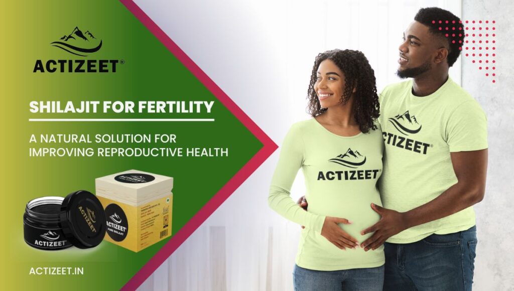Shilajit for Fertility
