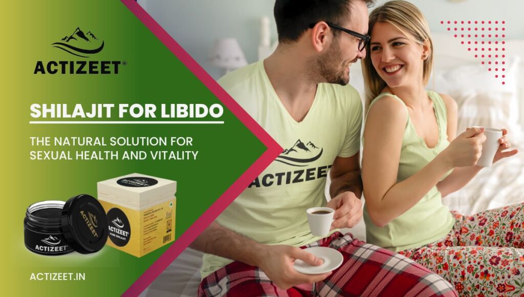Shilajit for Libido