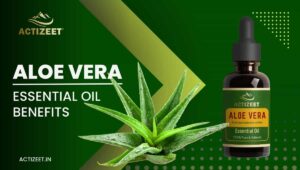 ALOE VERA Essential Oil Benefits