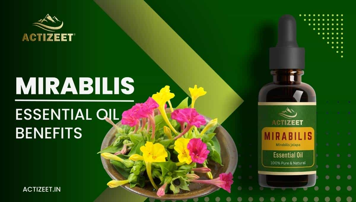 MIRABILIS Essential Oil Benefits