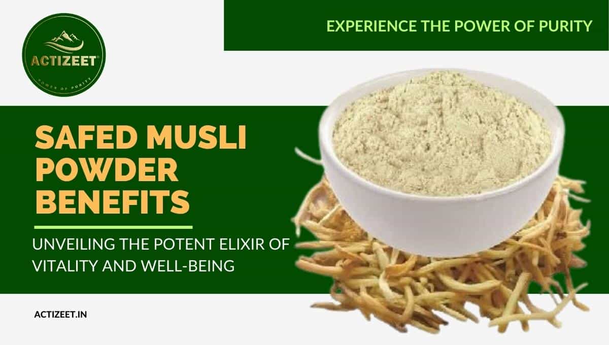 Safed Musli Powder Benefits