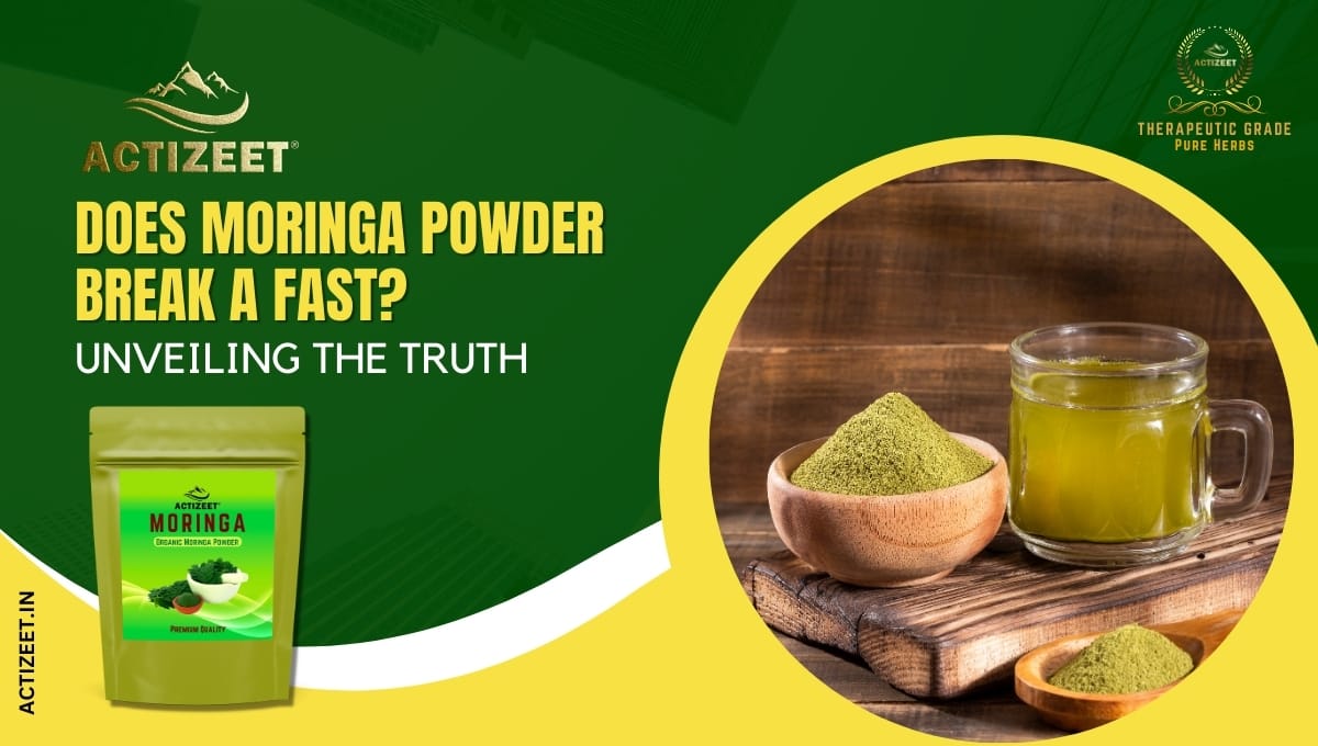Does Moringa Powder Break a Fast