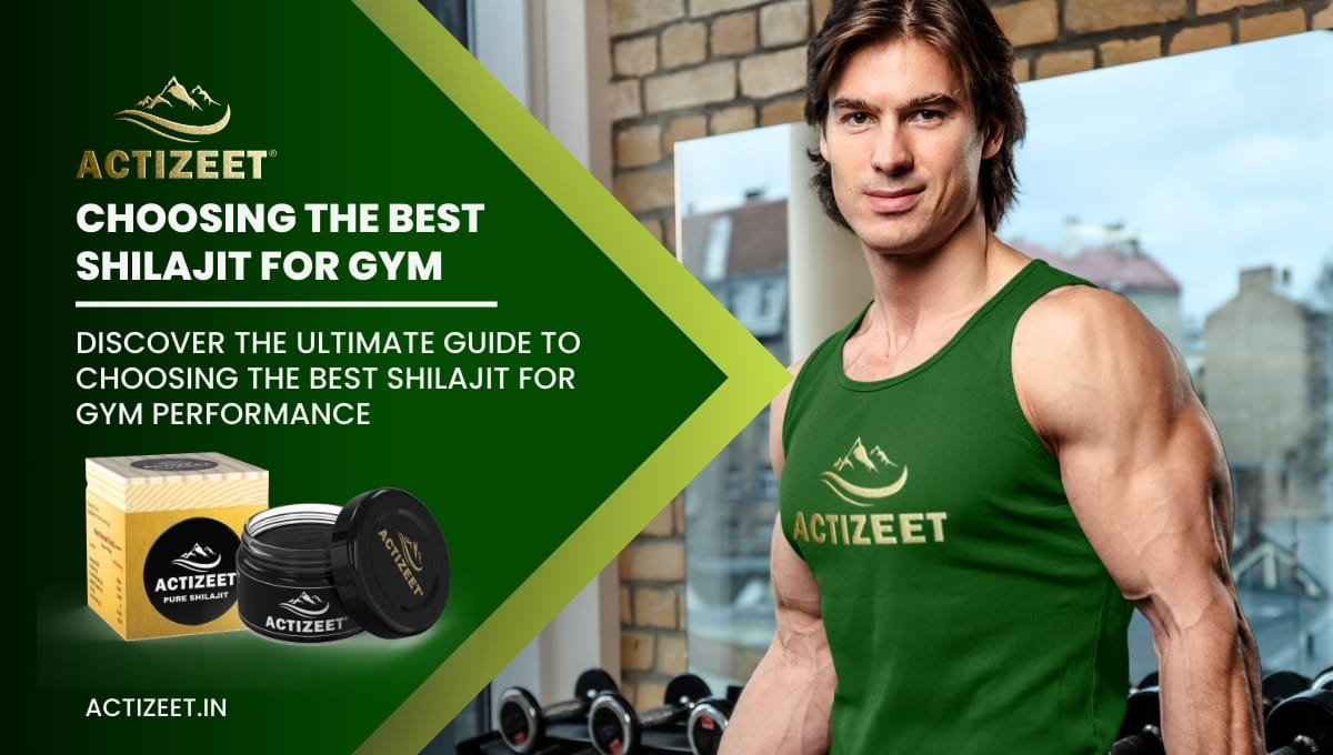which shilajit is best for gym