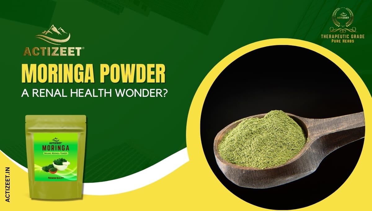 is moringa powder good for kidneys