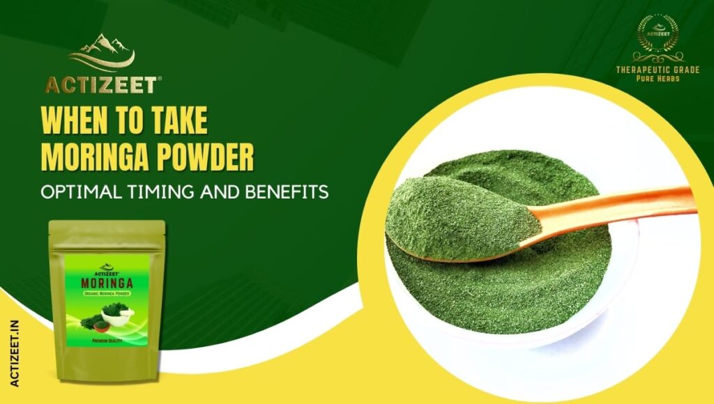 when to take moringa powder