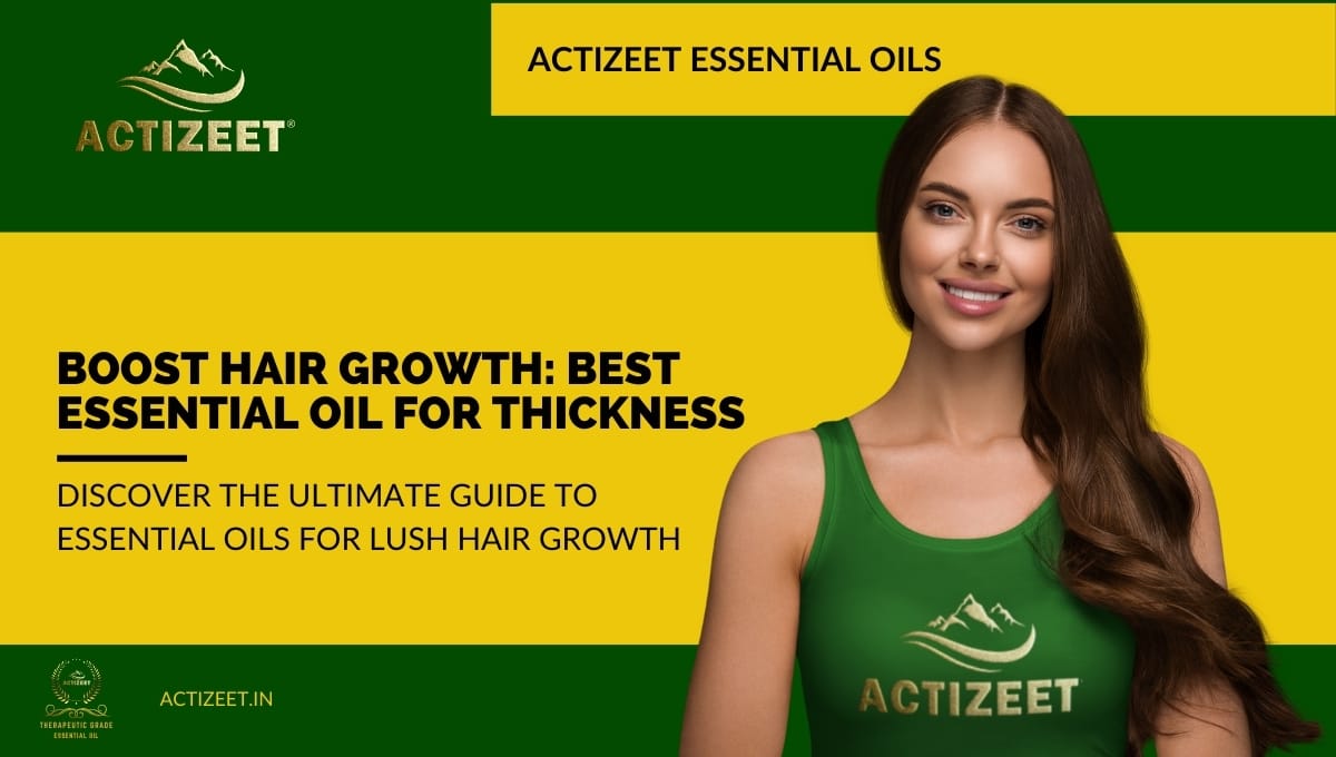Which essential oil is best for hair growth and thickness