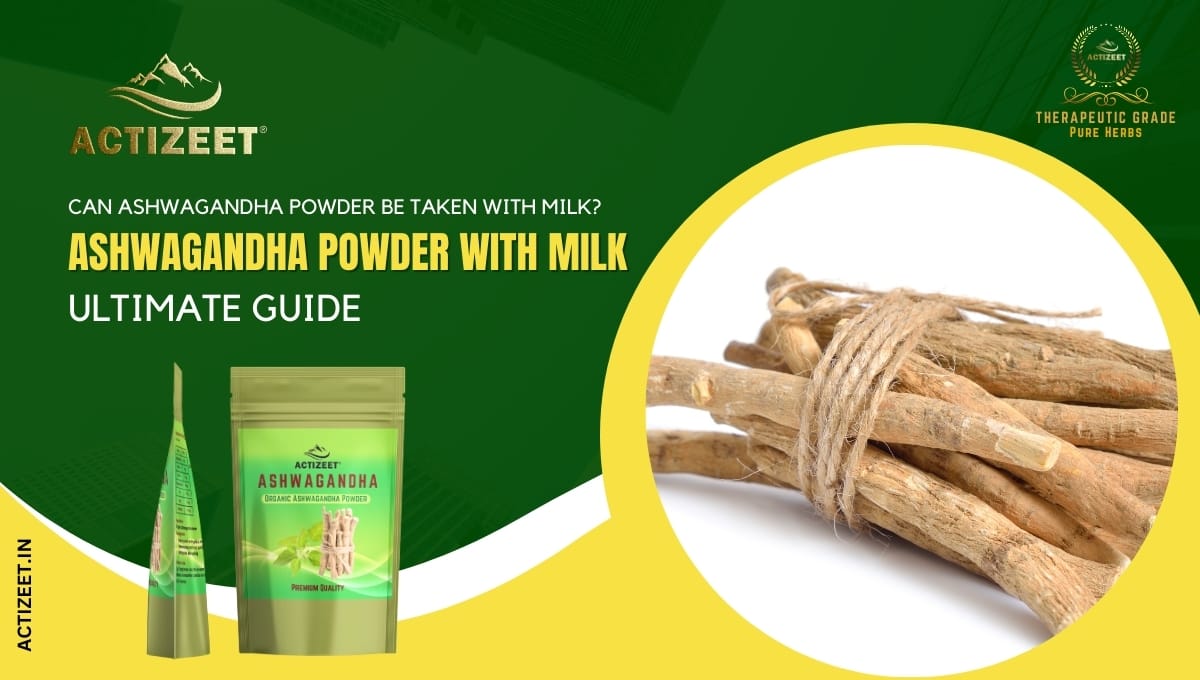 can ashwagandha powder be taken with milk