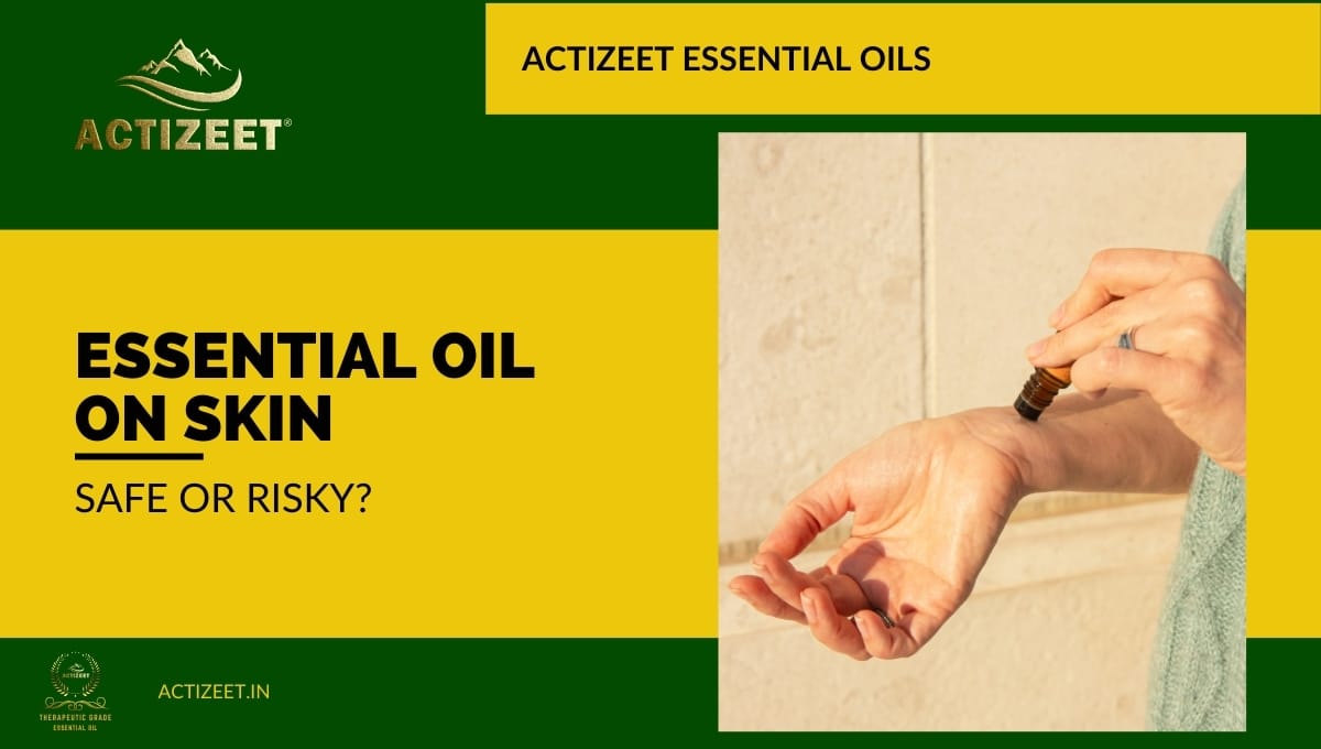 can essential oil be used directly on skin