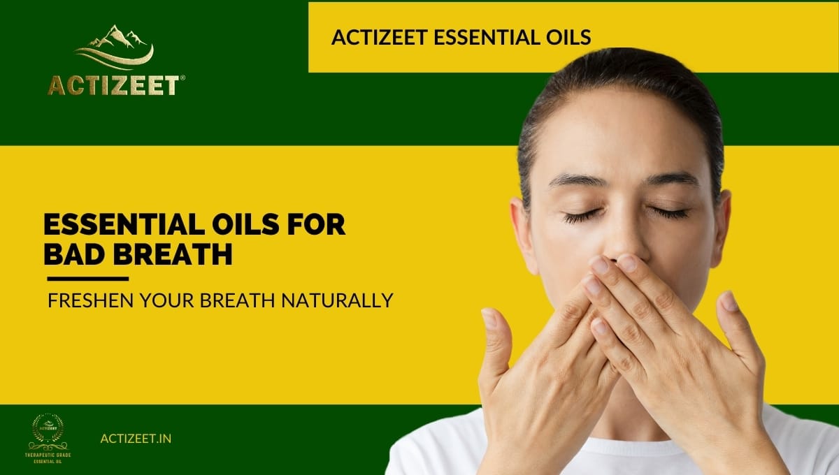 what essential oil is good for bad breath?