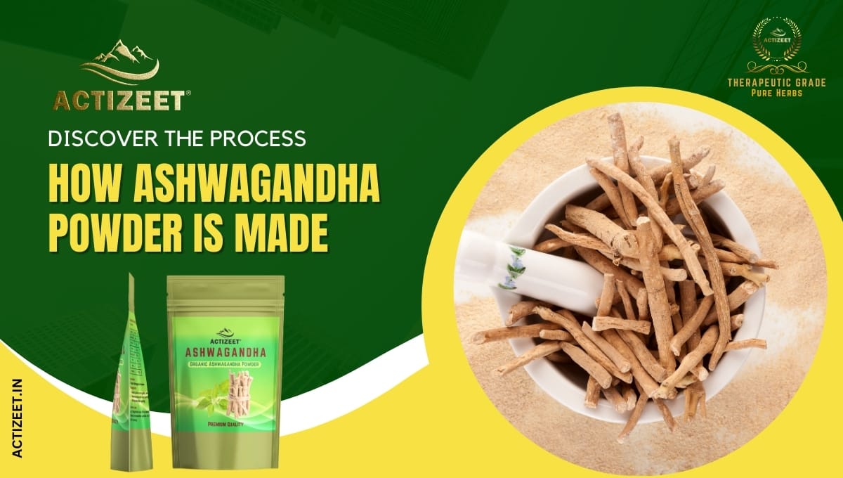 how ashwagandha powder is made