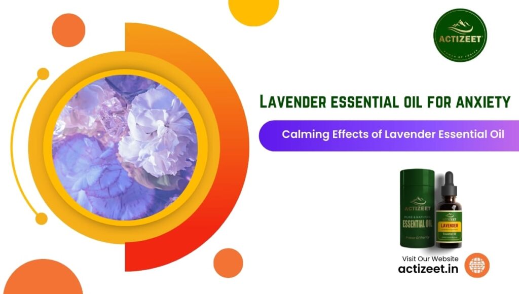 Lavender essential oil for anxiety